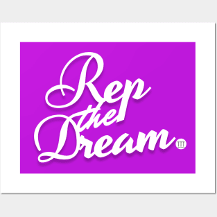 Rep the Dream. Posters and Art